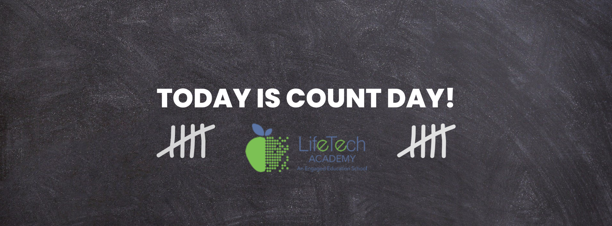 It's Count Day! Incentives, Tips, and MORE! LifeTech Academy